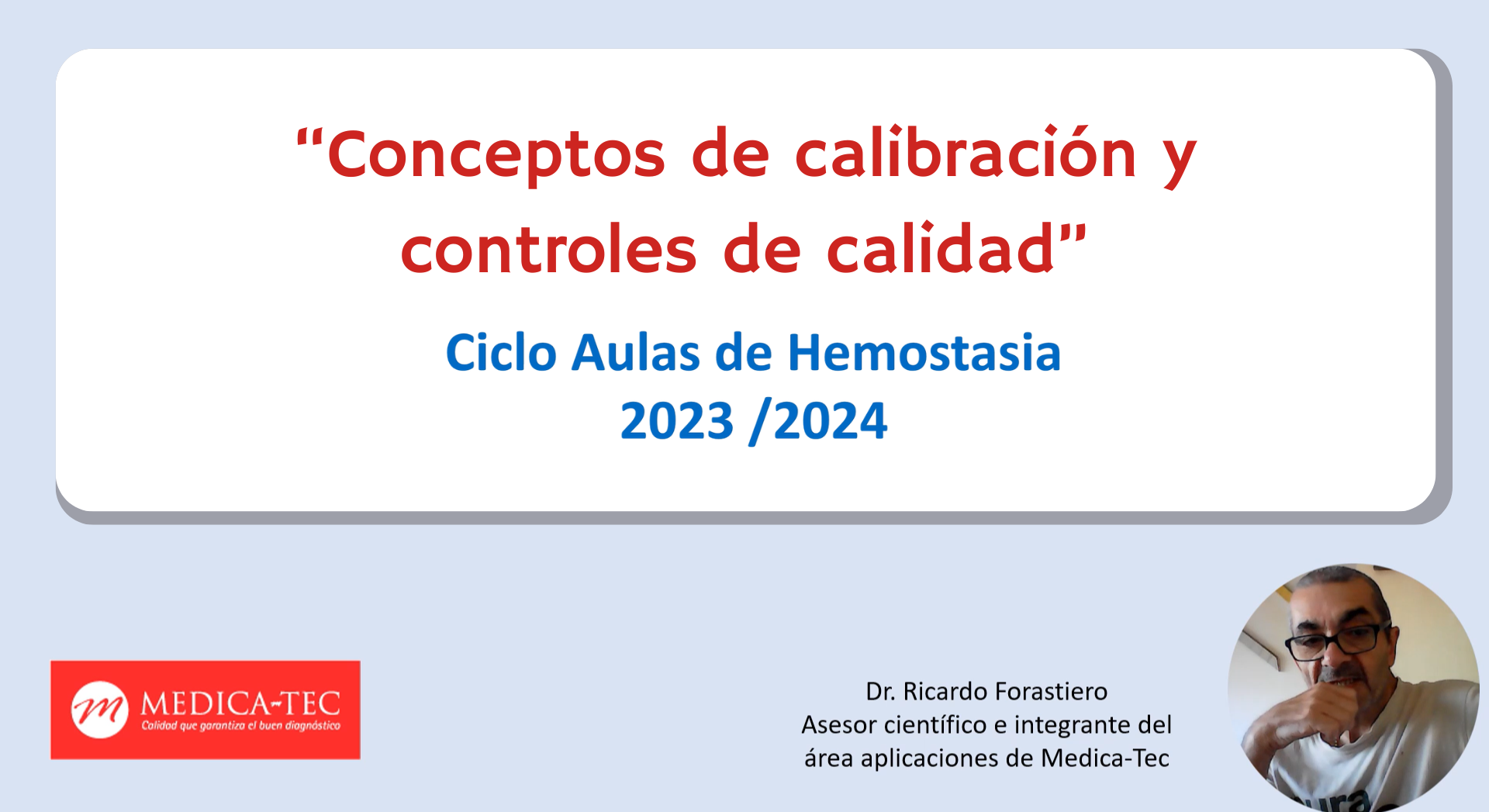 [Grabación]: Conceptos de calibración y controles de calidad - Ciclo Aulas de Hemostasia (2023/2024)